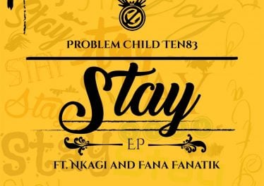 Problem Child Ten83 - Stay EP