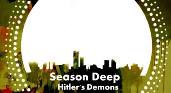 Season Deep – Hitler’s Demons EP