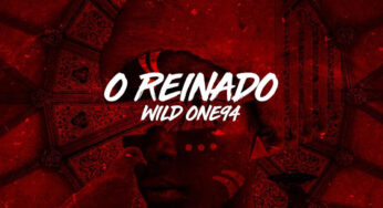 Wild One94 – O Reinado EP