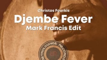 Christos Fourkis & Mark Francis - Djembe Fever (Mark Francis Edit)