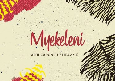 Athi Capone feat. Heavy K - Myekeleni