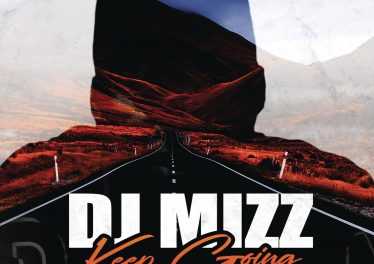 DJ Mizz - Keep Going (feat. J Smallz)