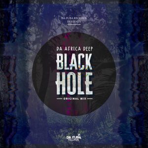 Da Africa Deep - Black Hole (Original Mix)