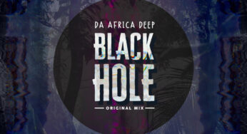 Da Africa Deep – Black Hole (Original Mix)