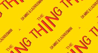 Da Mike & Lazarusman – The Thing