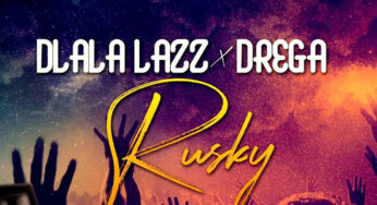 Dlala Lazz x Drega – Rusky