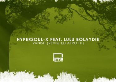 HyperSOUL-X feat. Lulu Bolaydie - Vanish (Revisited Afro HT)