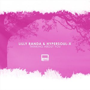 Lilly Randa & HyperSOUL-X - Thinking About You (Afro Mix)