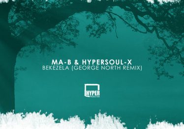 Ma-B & HyperSOUL-X - Bekezela (George North Remix), afro house 2019, south african music, latest afro house music, mp3 download