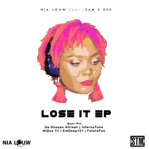 Nia Louw, Sam E Dee - Lose It (De Khoisan Afrikah's Tek Mix), new afro house music, afrotech, house music download, new sa music, latest south african afro house music, za music download, afrodeep, deep tech