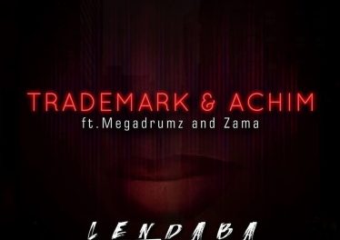 Trademark & Achim - Lendaba (feat. Megadrumz & Zama)