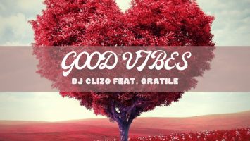 DJ Clizo - Good Vibes (feat. Oratile)