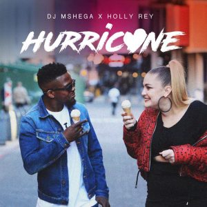 DJ Mshega & Holly Rey - Hurricane, new house music, afro house music download, new sa music, south african afro house, afrohouse songs, house music download for free, za music, sa songs mp3 download, dance