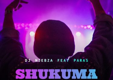 DJ Njebza - Shukuma (feat. Paras)