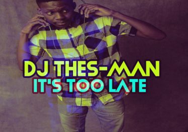 DJ Thes-Man - Its Too Late EP