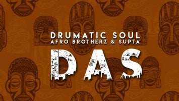 Drumatic Soul, Afro Brotherz & Supta - DAS, new afro house music, south african house music, latest sa music, latest afro house music, afro house songs, sa afro house mp3