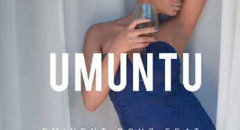 Eminent Boyz – Umuntu (feat. Sisters On Vocal & GreyhamMC)