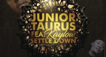 Junior Taurus – Settle Down (feat. Kaylow)