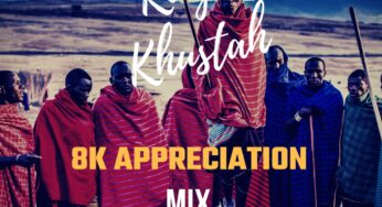 King Khustah – 8K Appreciation Mix