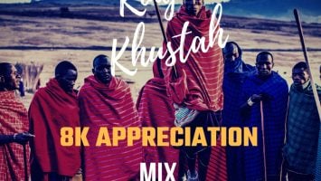 King Khustah - 8K Appreciation Mix
