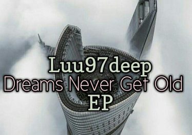 Luu97deep - Dreams Never Get Old EP