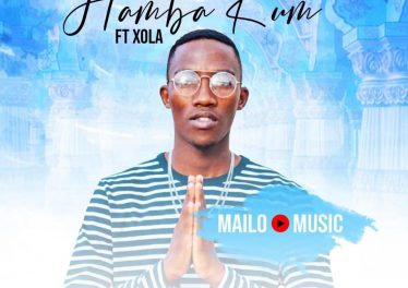 Mailo Music - Hamba Kum (feat. Xola)