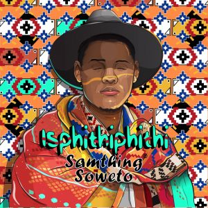Samthing Soweto - Lotto (feat. Mlindo The Vocalist, DJ Maphorisa & Kabza De Small), new amapiano music, new south african music, mzansi music, latest sa music, amapiano 2019 download, amapiano mp3