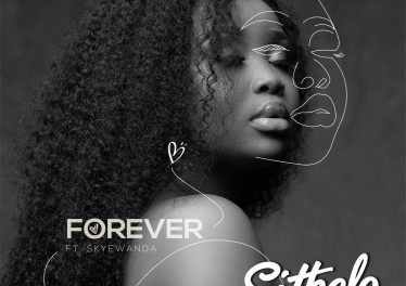 Sithelo - Forever (feat. SkyeWanda), latest sa music, south africa dance music, sa afro house, afrohouse 2019