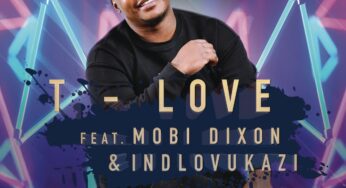 T-Love – Kusasa Lami (feat. Mobi Dixon & Indlovukazi)