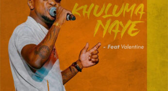 Team Mosha – Khuluma Naye (feat. Valentine)