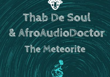 Thab De Soul, AfroAudioDoctor - The Meteorite (Original Mix)