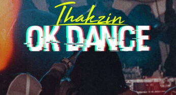 Thakzin – OK Dance
