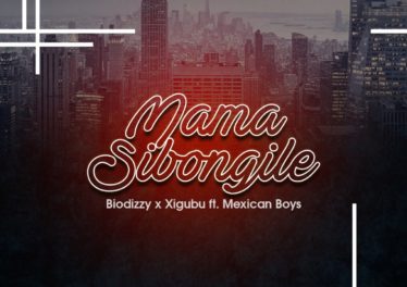 Biodizy & Xigubu - Mama Sibongile (feat. Mexican Boys)