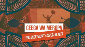 Ceega Wa Meropa - Heritage Month Special Mix