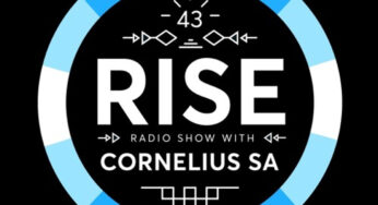Cornelius SA – RISE Radio Show Vol. 43
