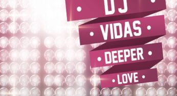 DJ Vidas – Deeper Love EP