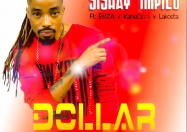 Dollar - Sishay' Impilo (feat. Emza, Kamaczza & Lakosta)