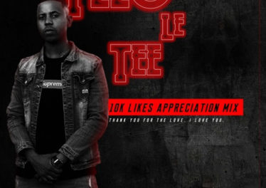 Felo Le Tee - 10K Likes Appreciation Mix