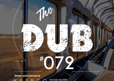 KAARGO - The Dub 72 (Guest Mix 009)