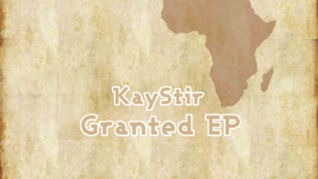 KayStir - Granted EP