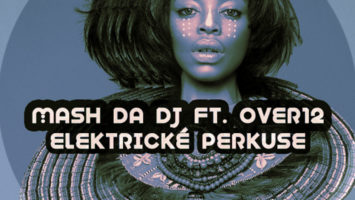 Mash Da DJ & Over12 - Elektricke Perkuse (Main Mix)