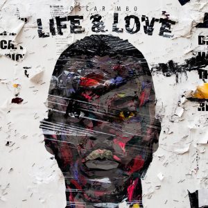 Oscar Mbo - Life & Love EP
