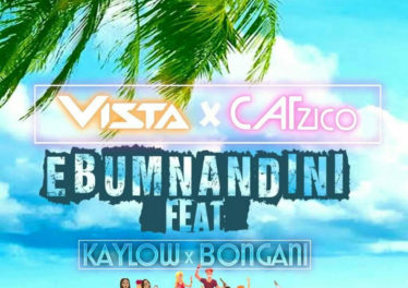 Vista & Catzico - Ebumnandini (feat. Kaylow & Bongani)
