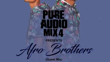 Afro Brotherz - Pure Audio Mix 4