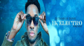 DJ Damiloy Daniel – 1K Electro (Afro Beat)