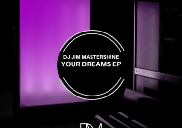 DJ Jim Mastershine - Your Dreams EP