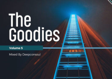 Deepconsoul - The Goodies, Vol. 5, latest house music, deep house tracks, house music download, club music, afro house music, new house music south africa, afro deep house, south african deep house, latest south african house, new sa house music, funky house, new house music 2019