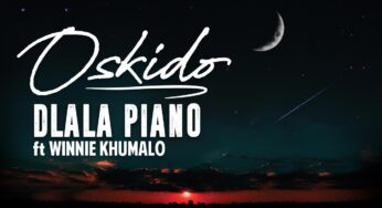 Oskido – Dlala Piano (feat. Winnie Khumalo)