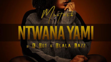 Msetash - Ntwana Yami (feat. K Dot & Dlala Lazz)
