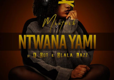 Msetash - Ntwana Yami (feat. K Dot & Dlala Lazz)